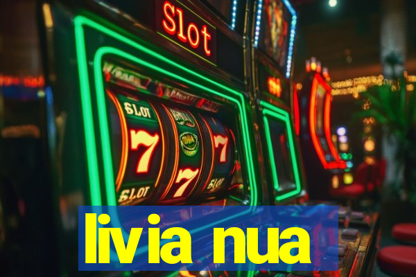 livia nua